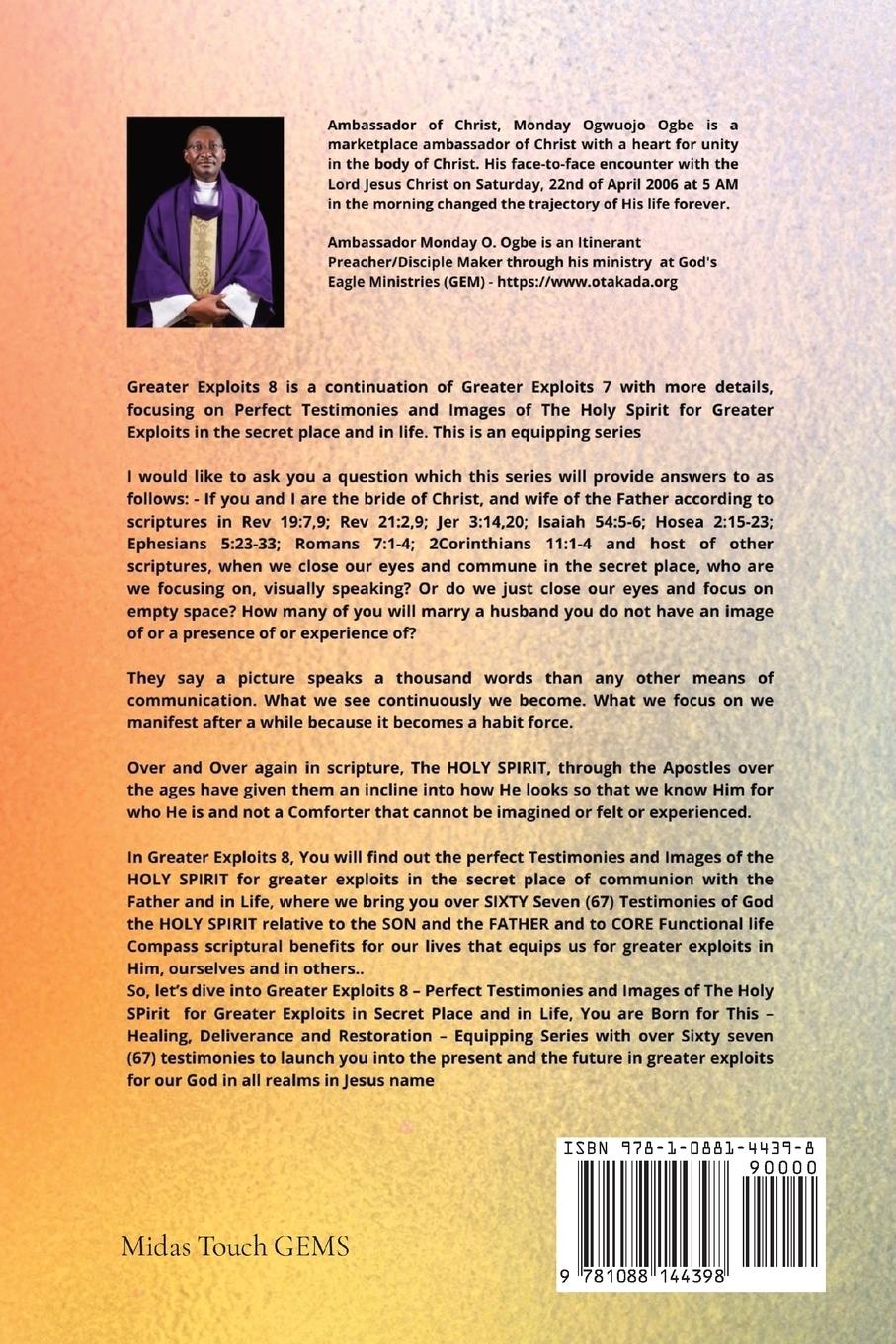 Rückseitencover Greater Exploits - 8 Perfect Testimonies and Images of The HOLY SPIRIT for Greater Exploits