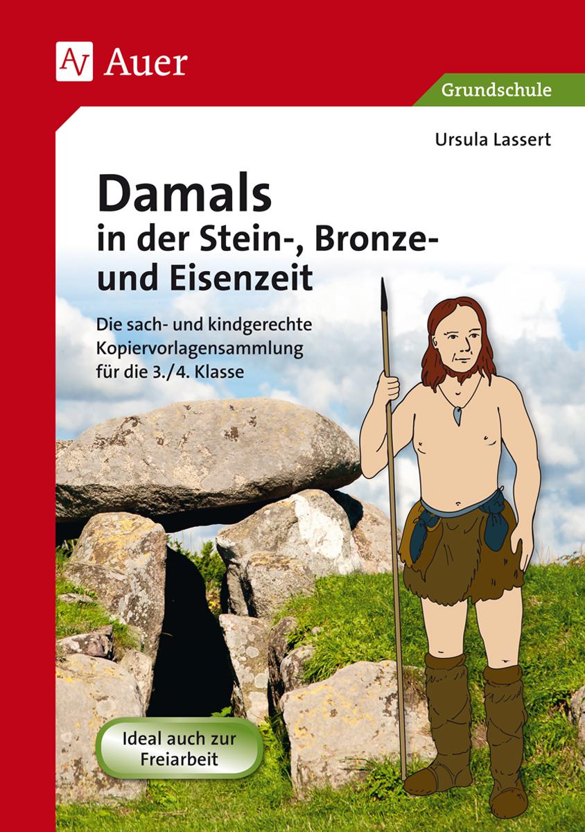 Vorderes Coverbild Damals in der Stein-, Bronze- und Eisenzeit