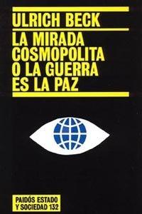 Vorderes Coverbild La mirada cosmopolita o La guerra es la paz