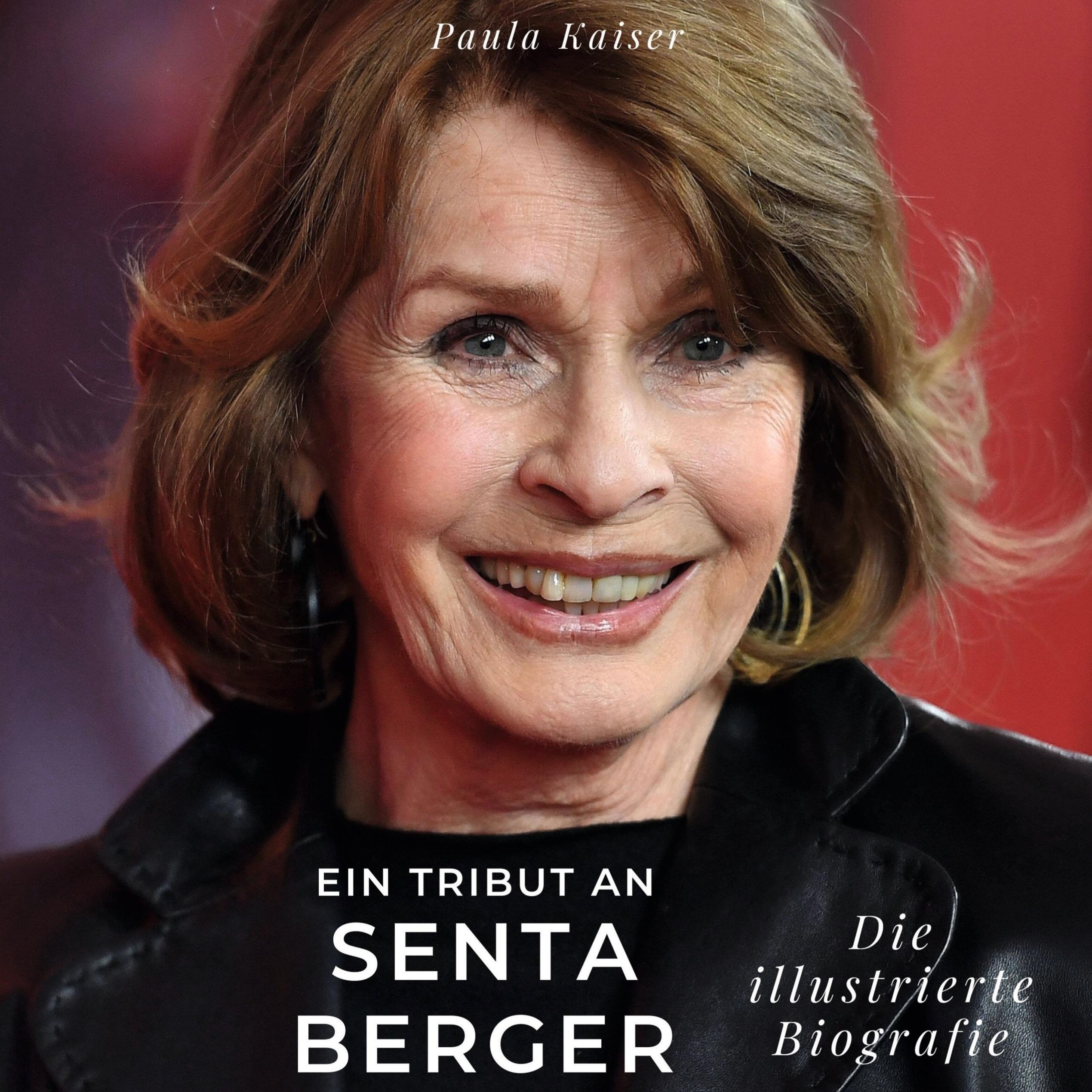 Vorderes Coverbild Ein Tribut an <br> Senta Berger