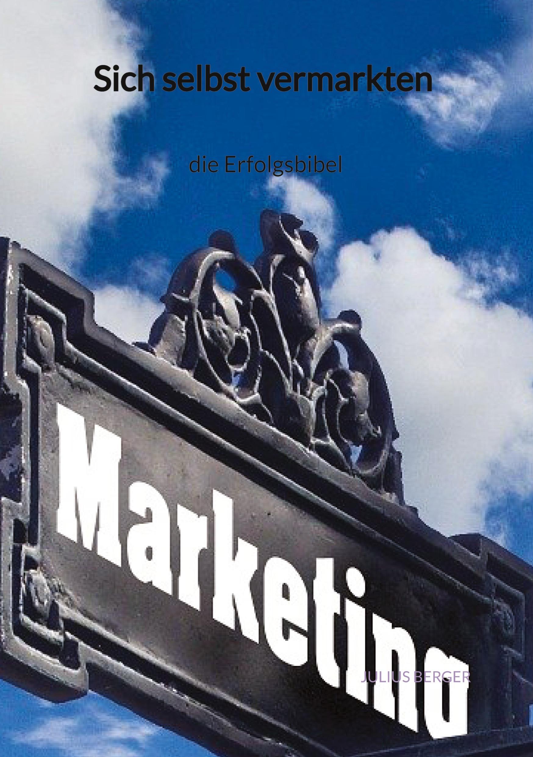 Vorderes Coverbild Sich selbst vermarkten - die Erfolgsbibel