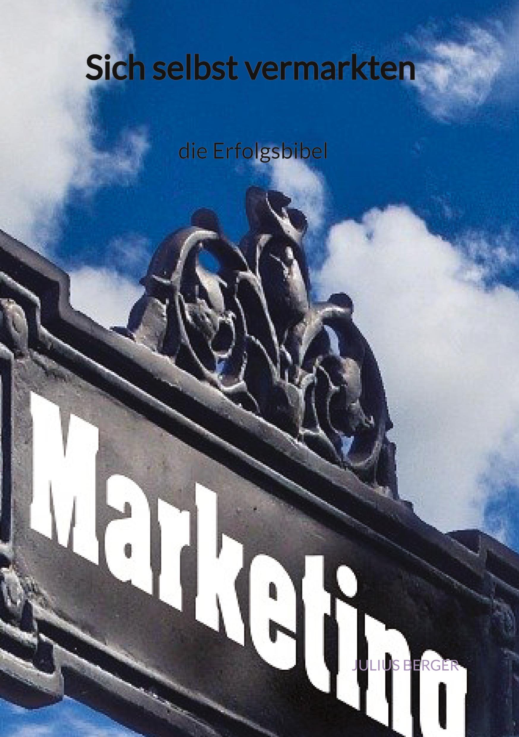 Vorderes Coverbild Sich selbst vermarkten - die Erfolgsbibel