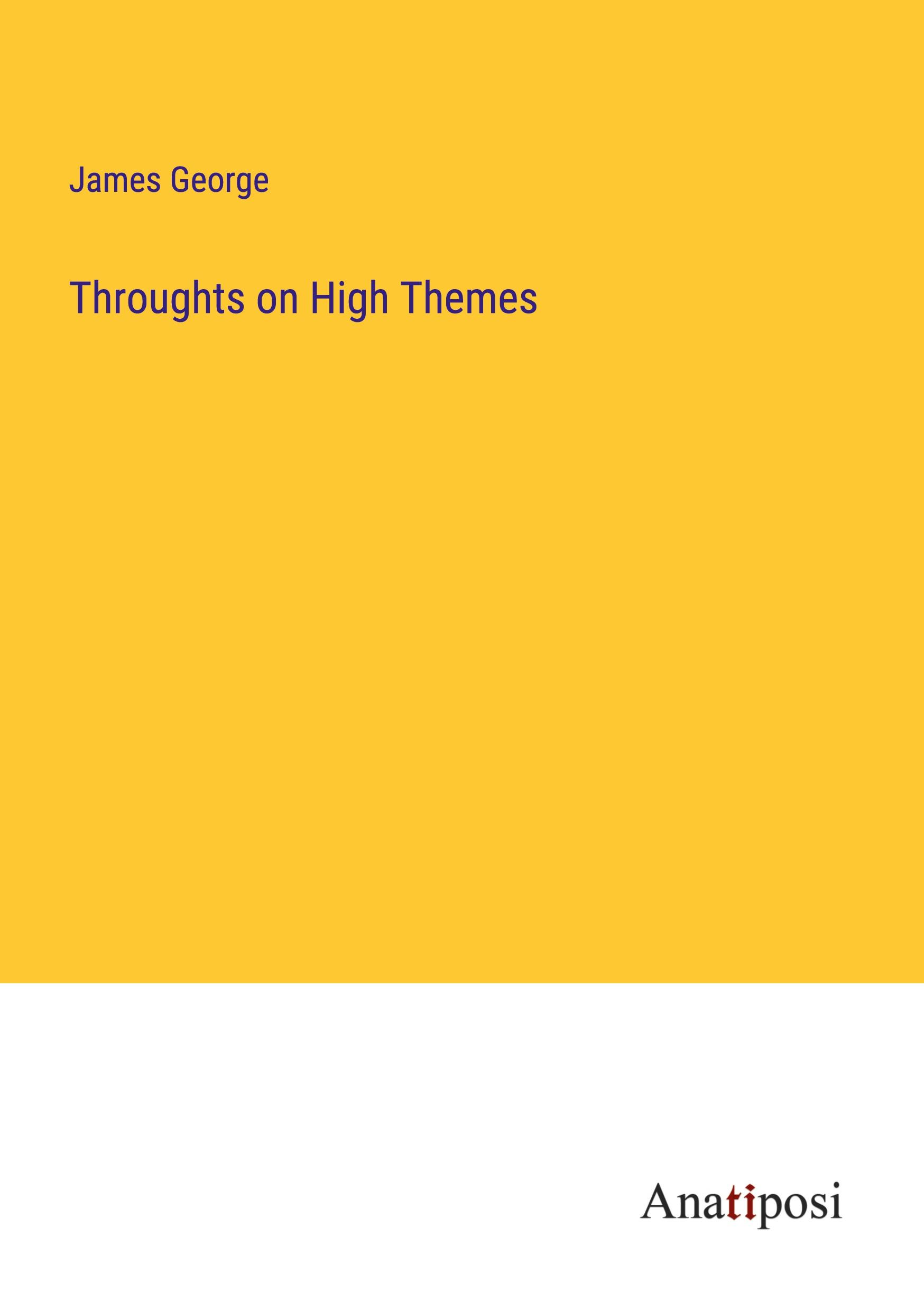 Vorderes Coverbild Throughts on High Themes
