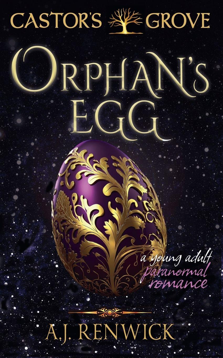 Vorderes Coverbild Orphan's Egg (A Castor's Grove Young Adult Paranormal Romance)