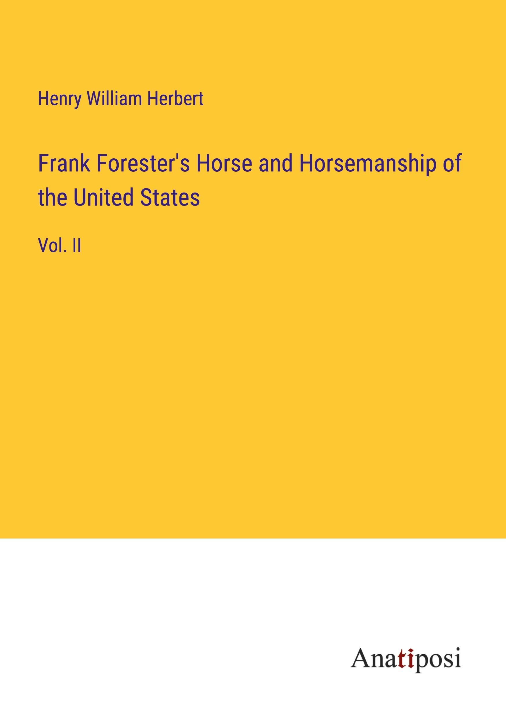 Vorderes Coverbild Frank Forester's Horse and Horsemanship of the United States