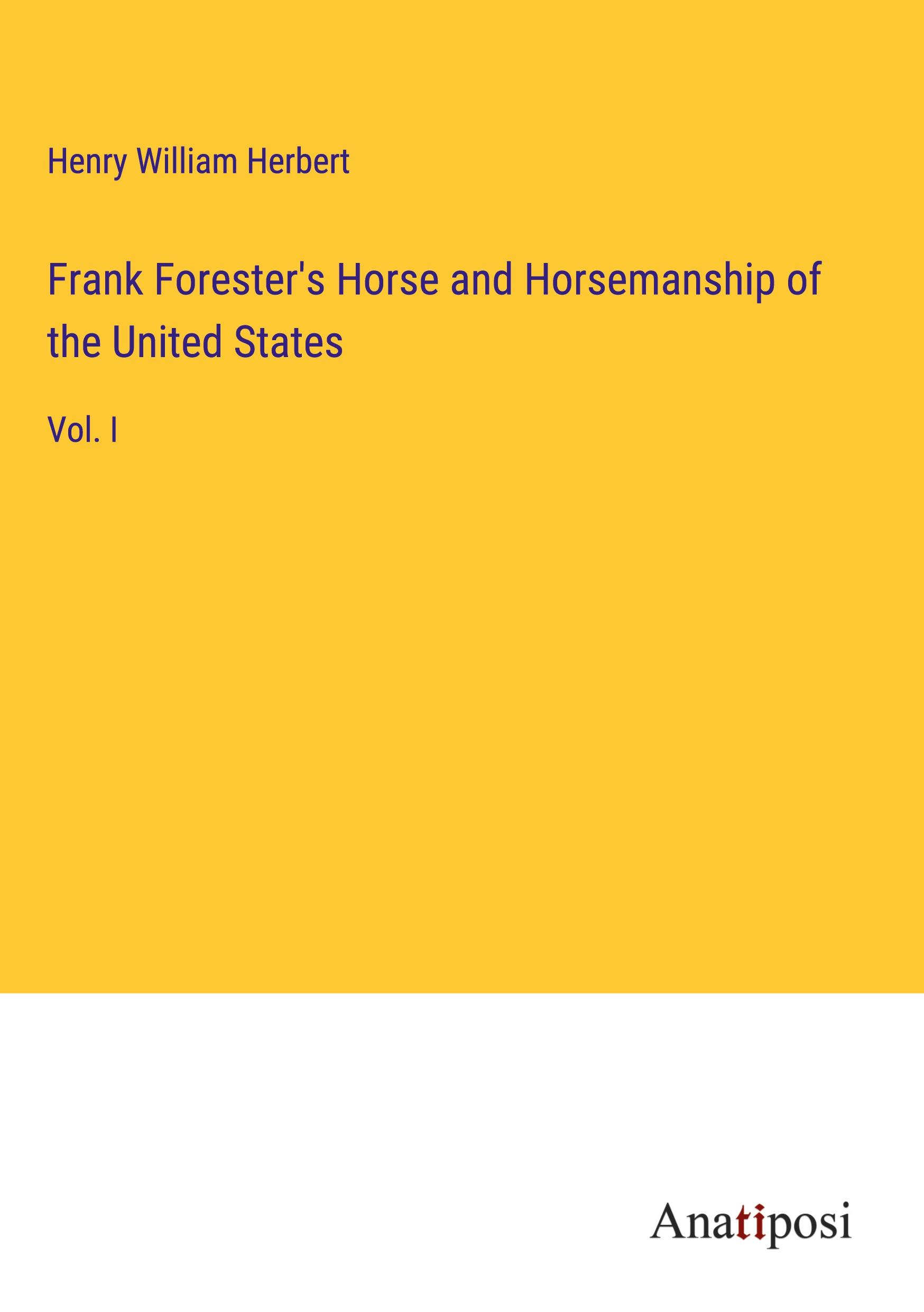 Vorderes Coverbild Frank Forester's Horse and Horsemanship of the United States