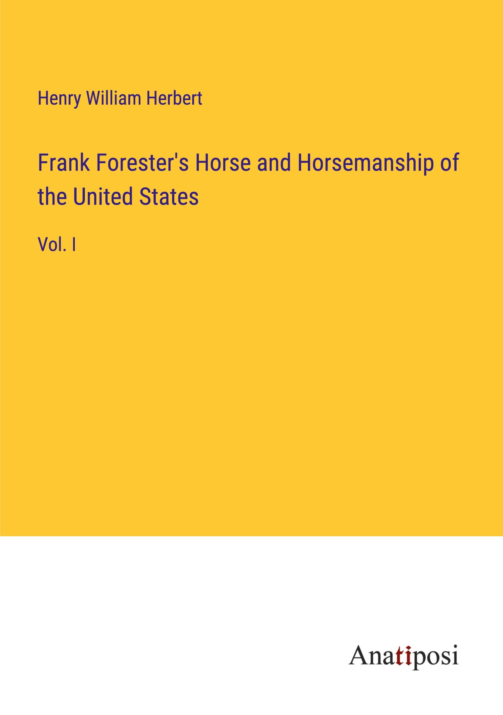 Vorderes Coverbild Frank Forester's Horse and Horsemanship of the United States