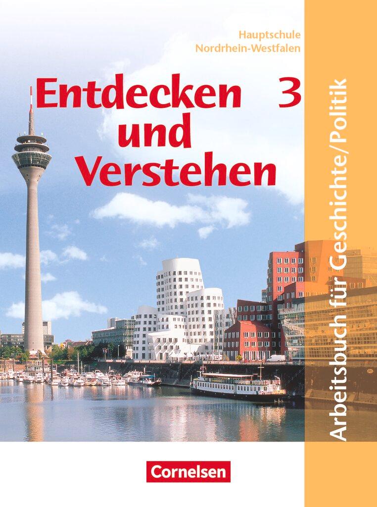 Vorderes Coverbild Entdecken und Verstehen. Geschichte und Politik 3. 9./10. Schuljahr. Schülerbuch. Hauptschule Nordrhein-Westfalen