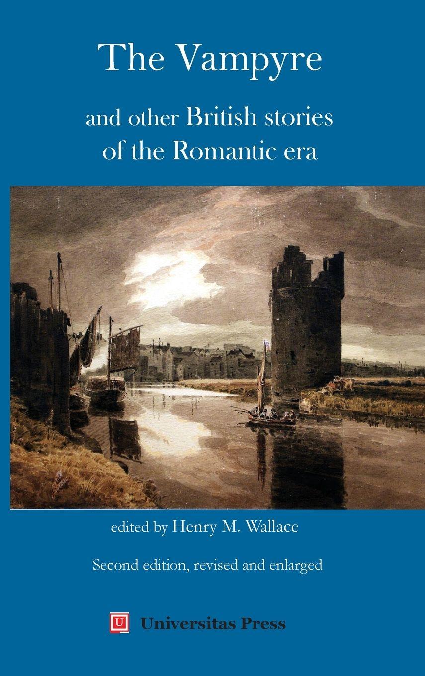 Vorderes Coverbild The Vampyre and Other British Stories of the Romantic Era, Second Edition Revised and Enlarged