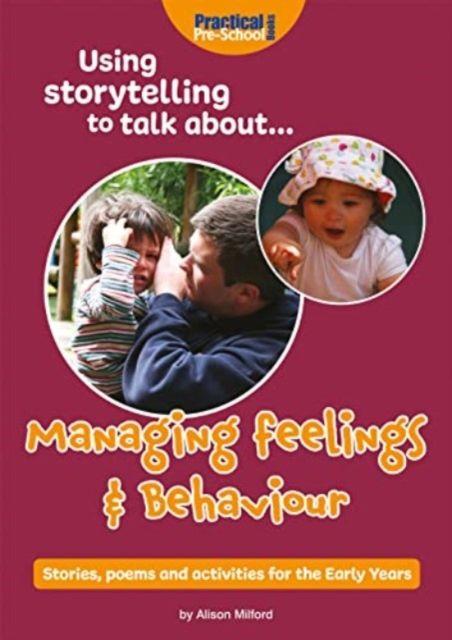 Vorderes Coverbild Using storytelling to talk about...Managing feelings & behaviour