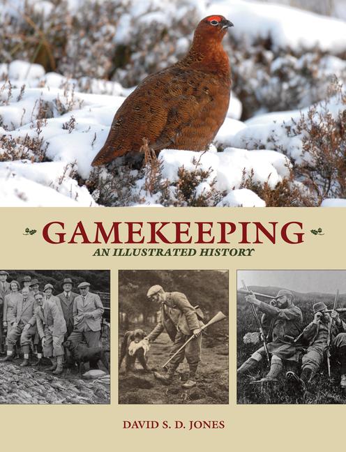 Vorderes Coverbild Gamekeeping: An Illustrated History
