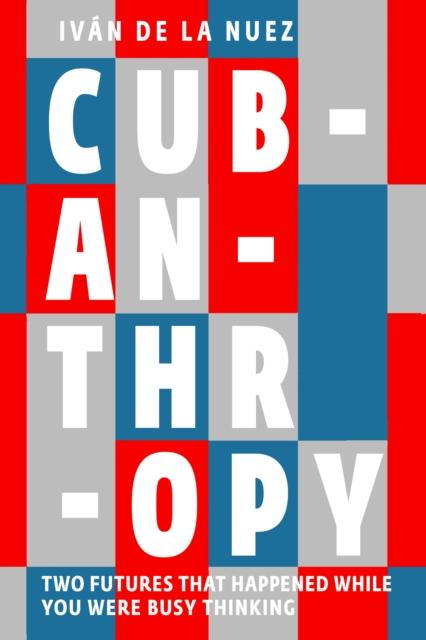 Vorderes Coverbild Cubanthropy
