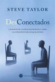 Vorderes Coverbild Desconectados : las raíces de la crueldad humana y cómo la conexión puede sanar el mundo