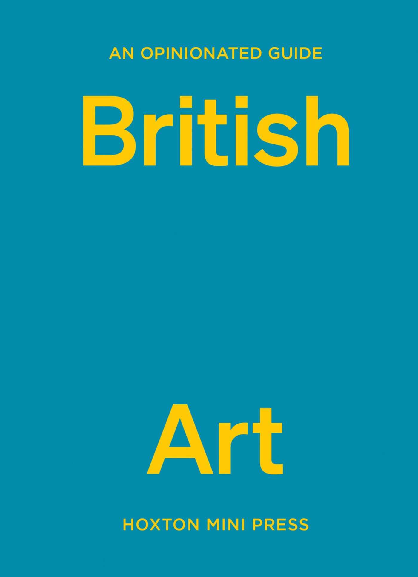 Vorderes Coverbild An Opinionated Guide to British Art
