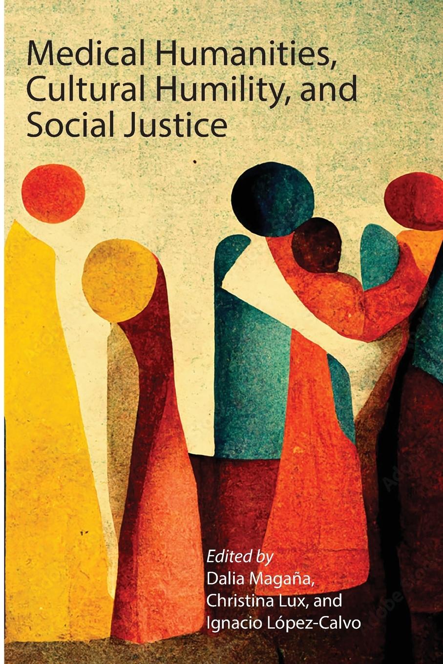 Vorderes Coverbild Medical Humanities, Cultural Humility, and Social Justice