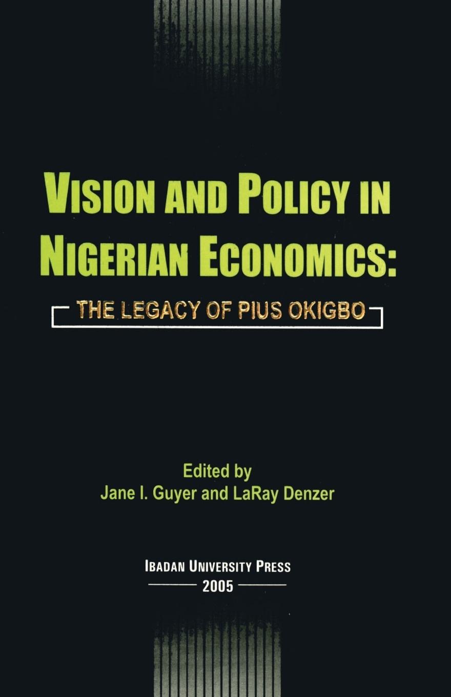 Vorderes Coverbild Vision and Policy in Nigerian Economics