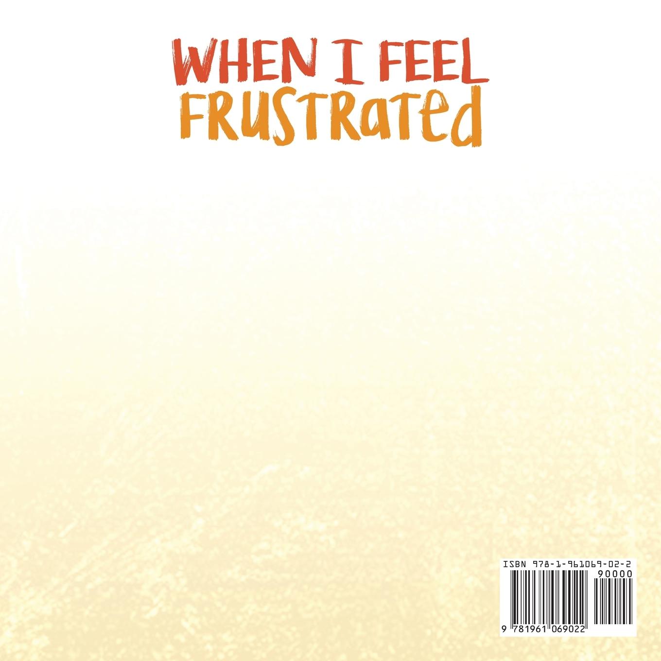 Rückseitencover When I Feel Frustrated