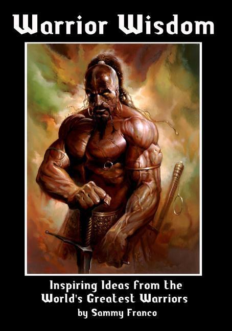 Vorderes Coverbild Warrior Wisdom: Inspiring Ideas from the World's Greatest Warriors