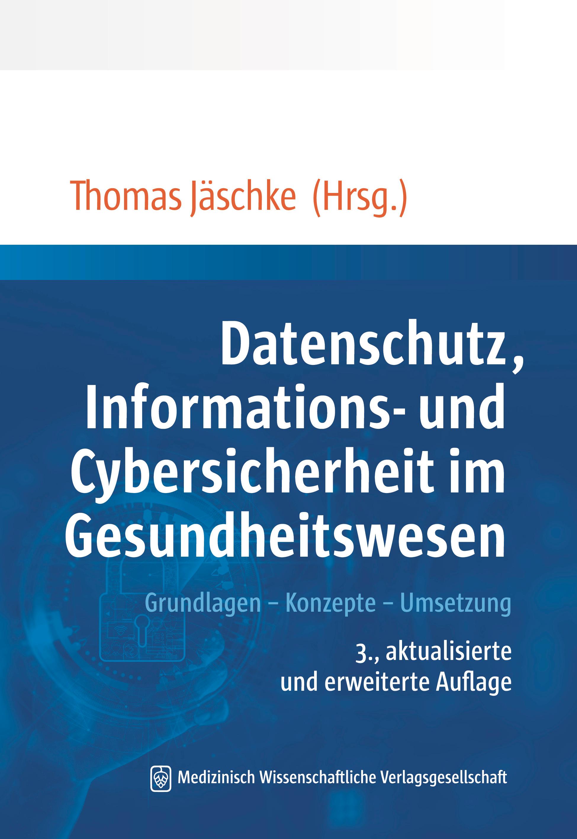 Vorderes Coverbild Datenschutz, Informations- und Cybersicherheit im Gesundheitswesen