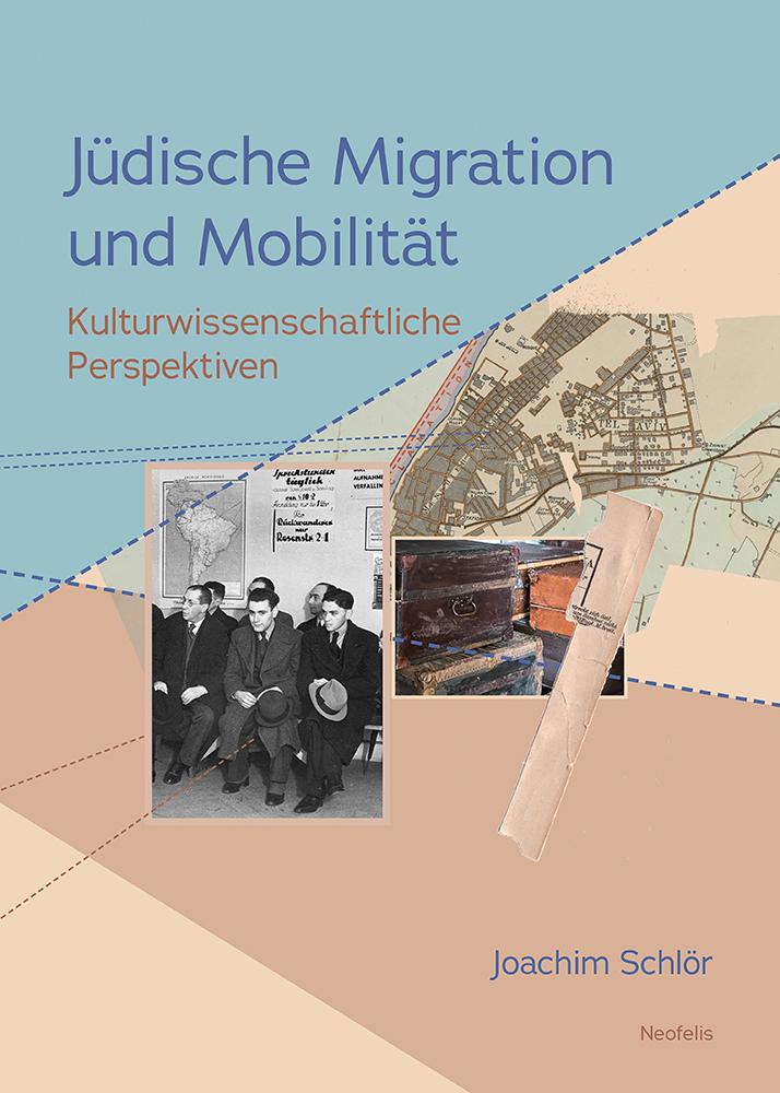 Vorderes Coverbild Jüdische Migration und Mobilität