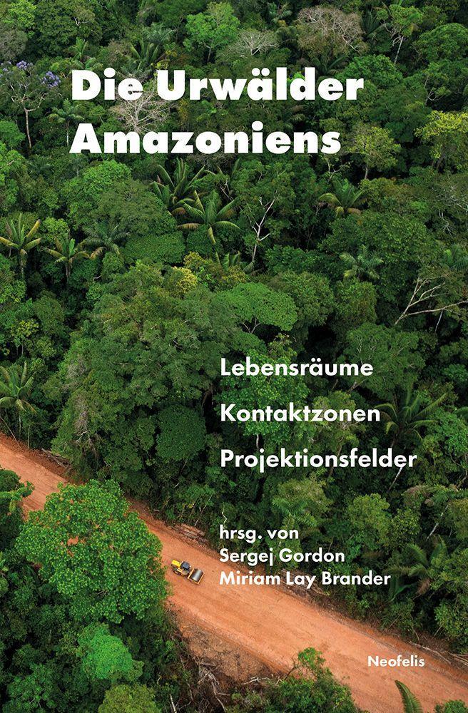 Vorderes Coverbild Die Urwälder Amazoniens