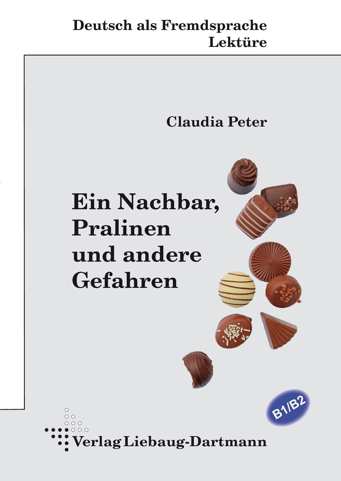 Vorderes Coverbild Ein Nachbar, Pralinen und andere Gefahren
