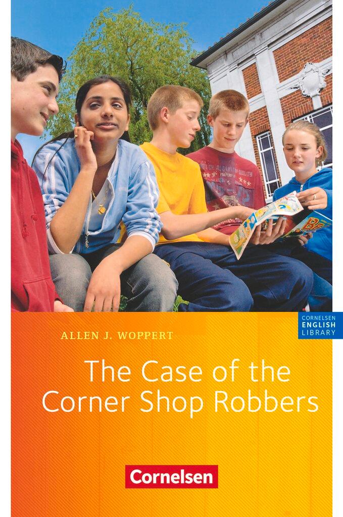 Vorderes Coverbild The Case of the Corner Shop Robbers