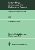 Vorderes Coverbild Distorted Probabilities and Choice under Risk