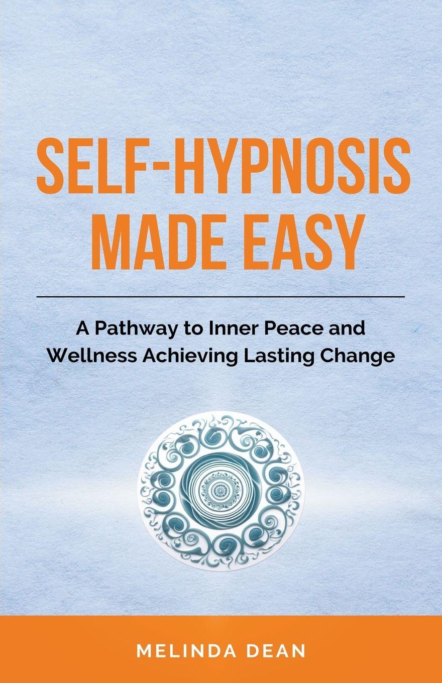 Vorderes Coverbild Self-Hypnosis Made Easy