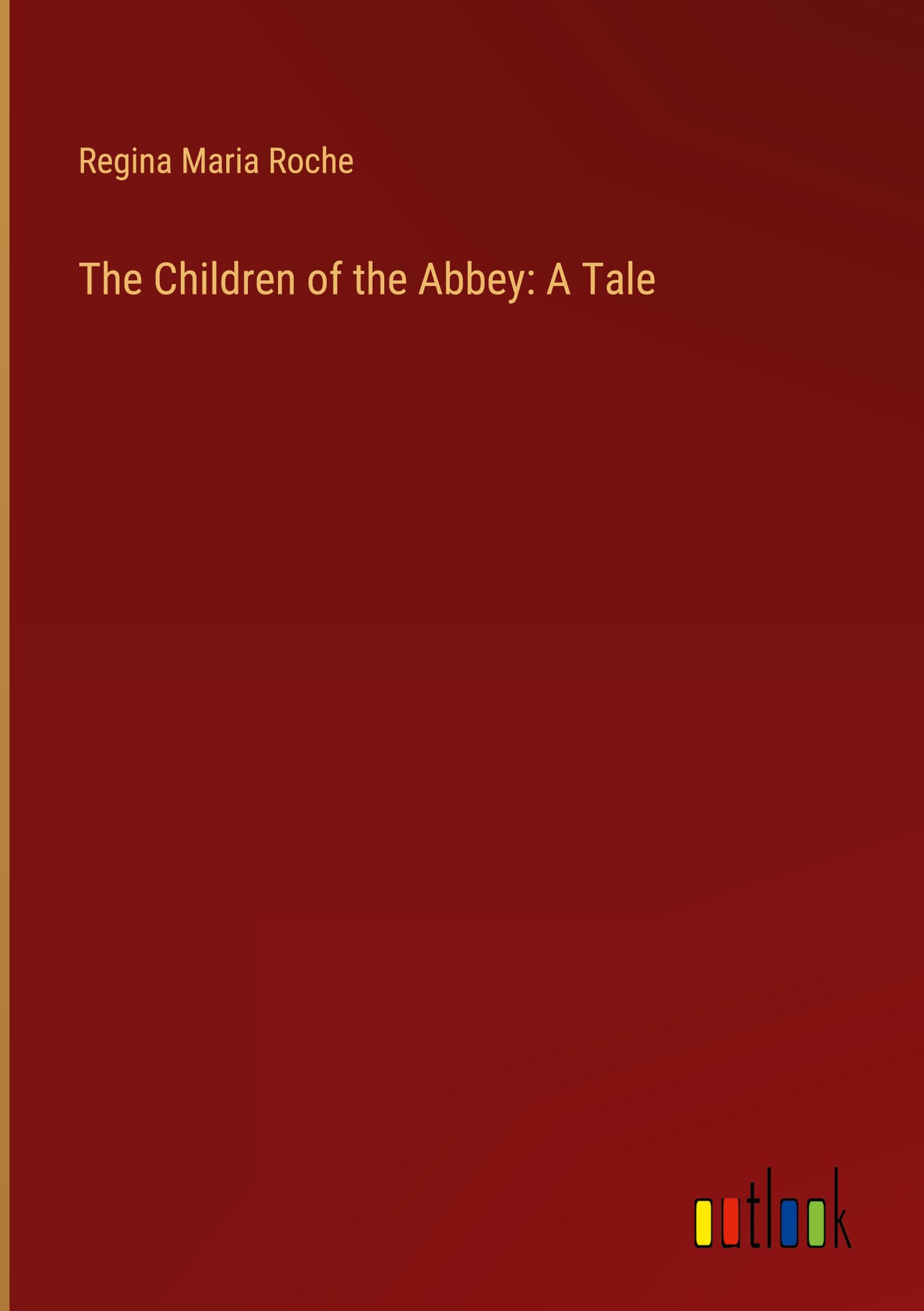Vorderes Coverbild The Children of the Abbey: A Tale