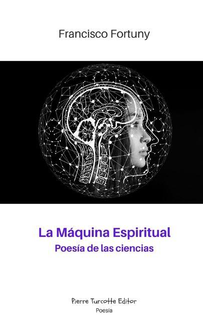 Vorderes Coverbild La Máquina Espiritual: Poesía de las ciencias