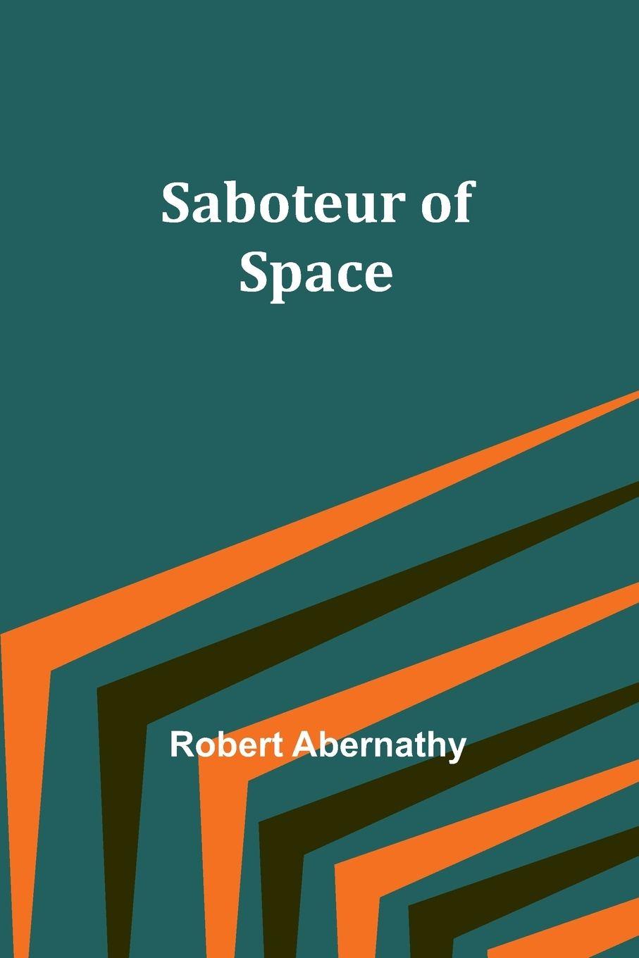 Vorderes Coverbild Saboteur of Space