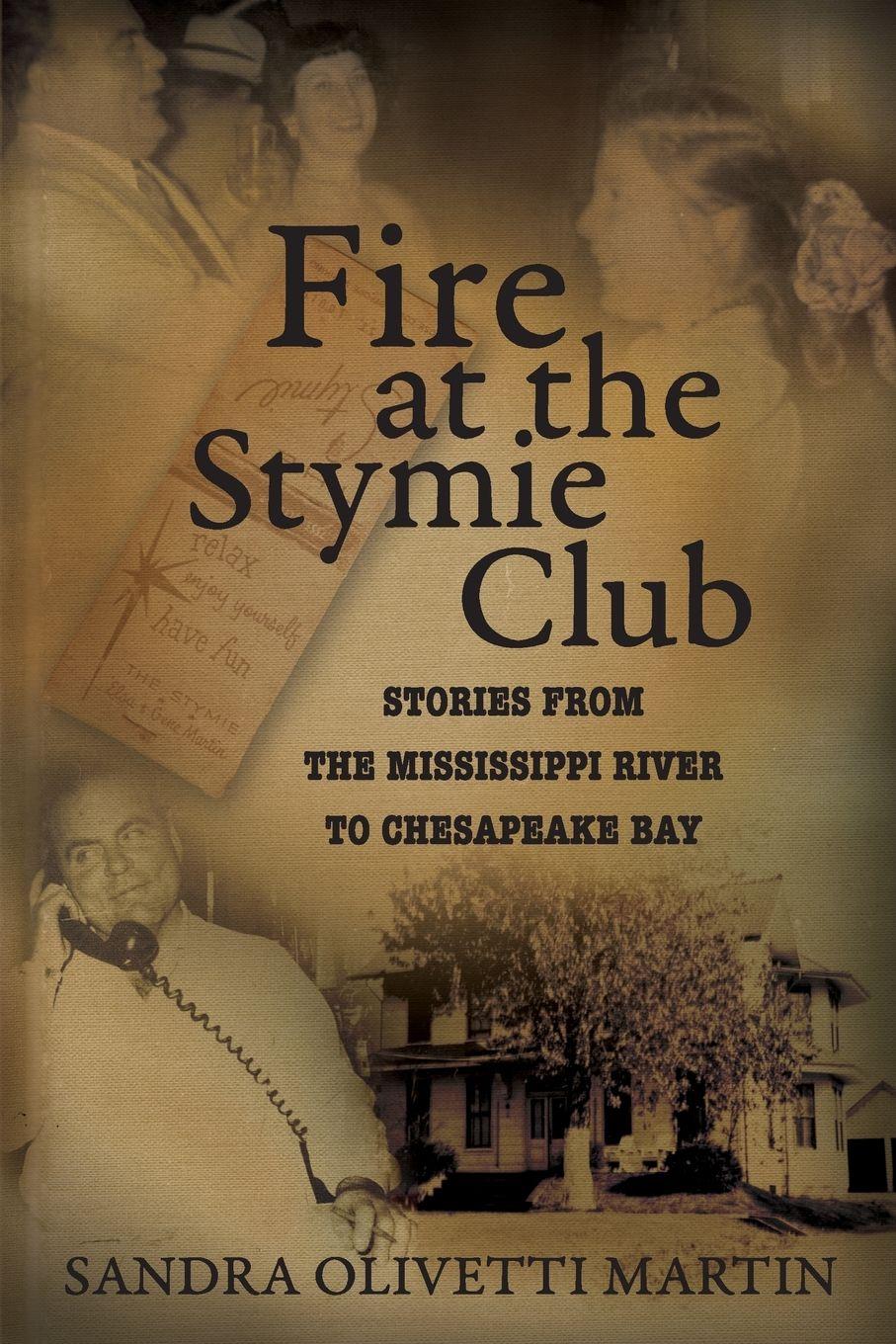 Vorderes Coverbild Fire at the Stymie Club-Stories from the Mississippi to Chesapeake Country