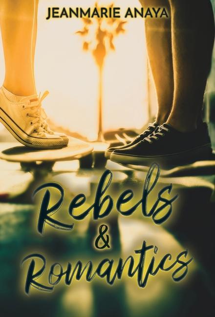 Vorderes Coverbild Rebels & Romantics