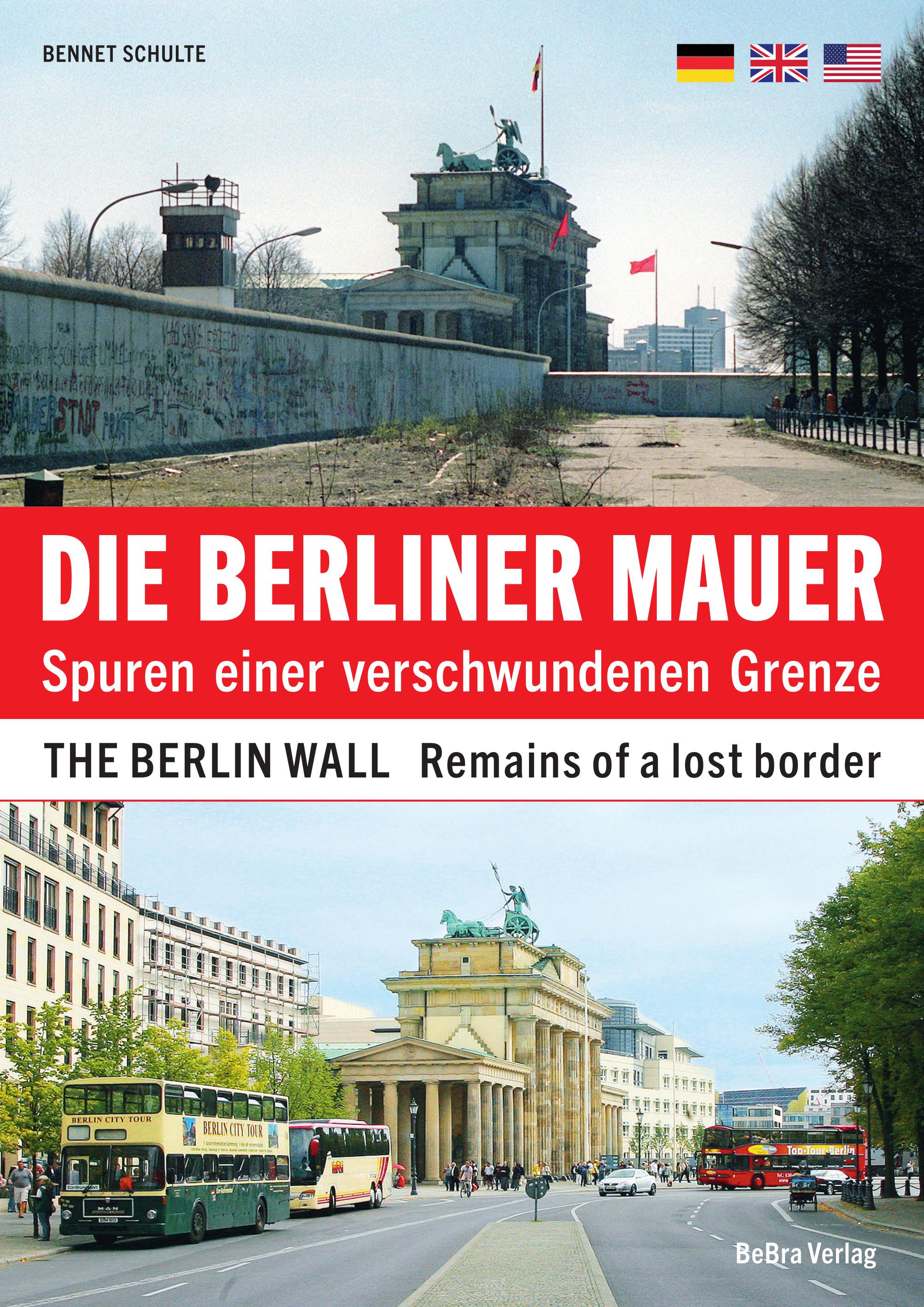 Vorderes Coverbild Die Berliner Mauer / The Berlin Wall