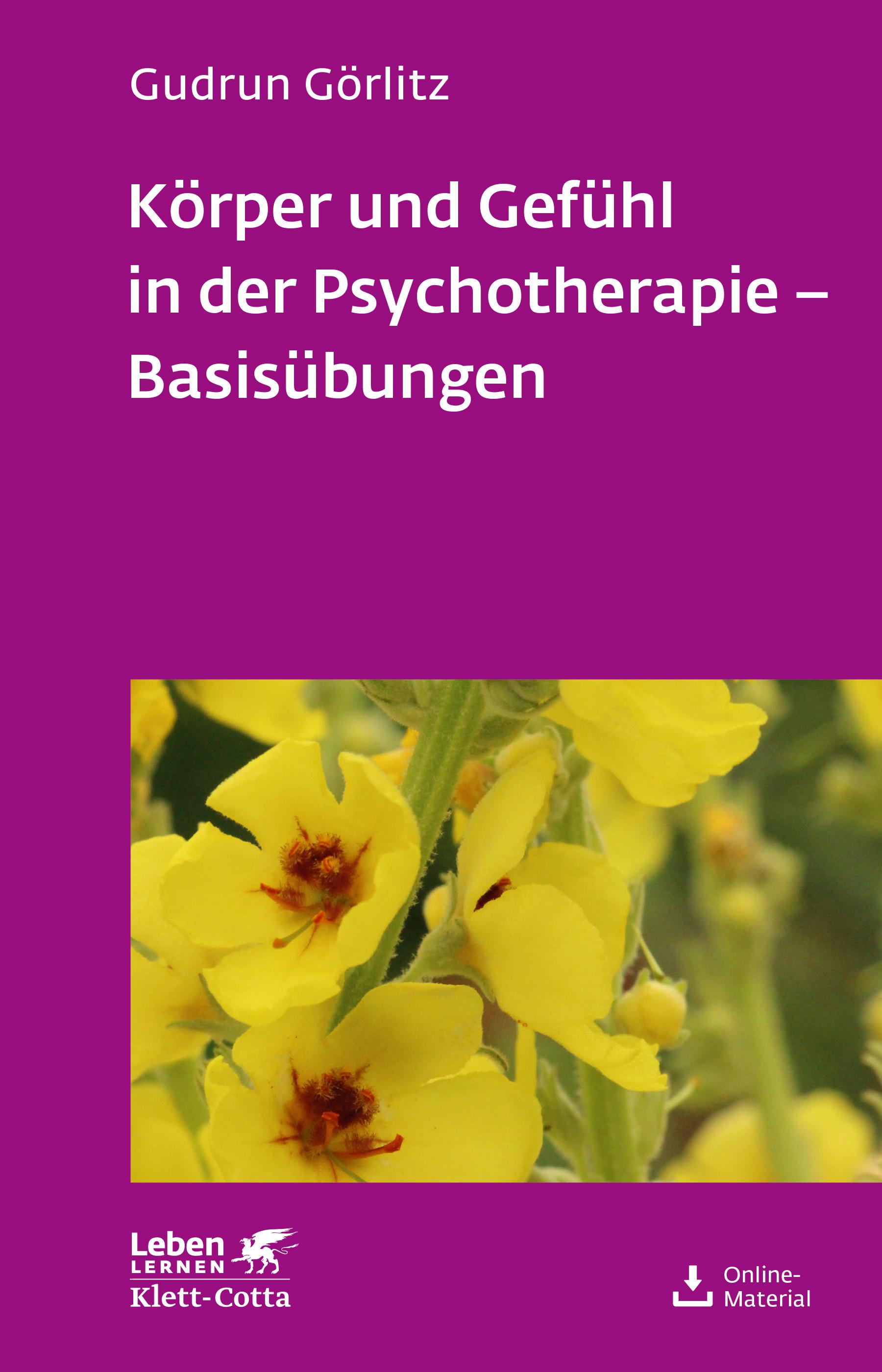 Vorderes Coverbild Körper und Gefühl in der Psychotherapie - Basisübungen (Leben lernen, Bd. 120)