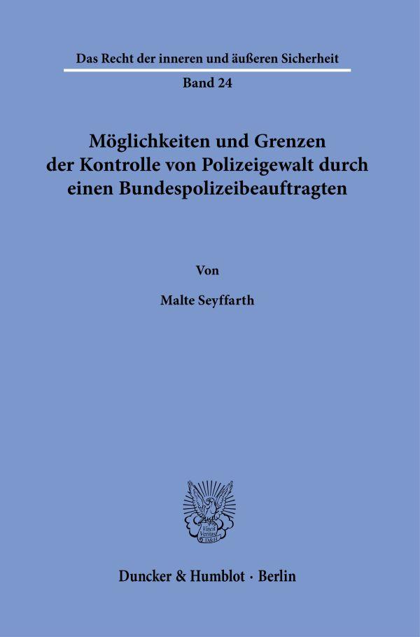 Vorderes Coverbild Möglichkeiten und Grenzen der Kontrolle von Polizeigewalt durch einen Bundespolizeibeauftragten.