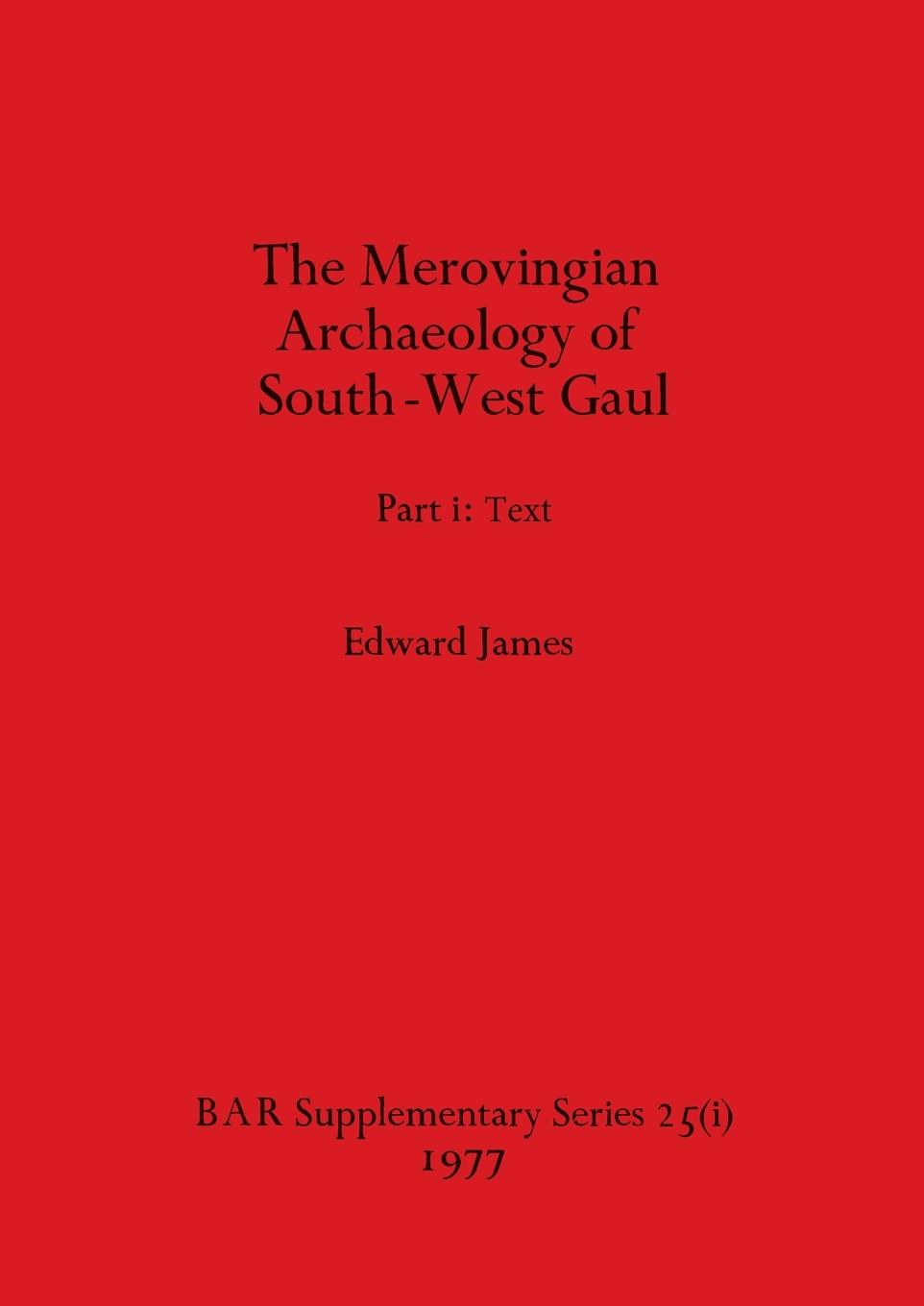 Vorderes Coverbild Merovingian Archaeology of South-west Gaul, Volume I