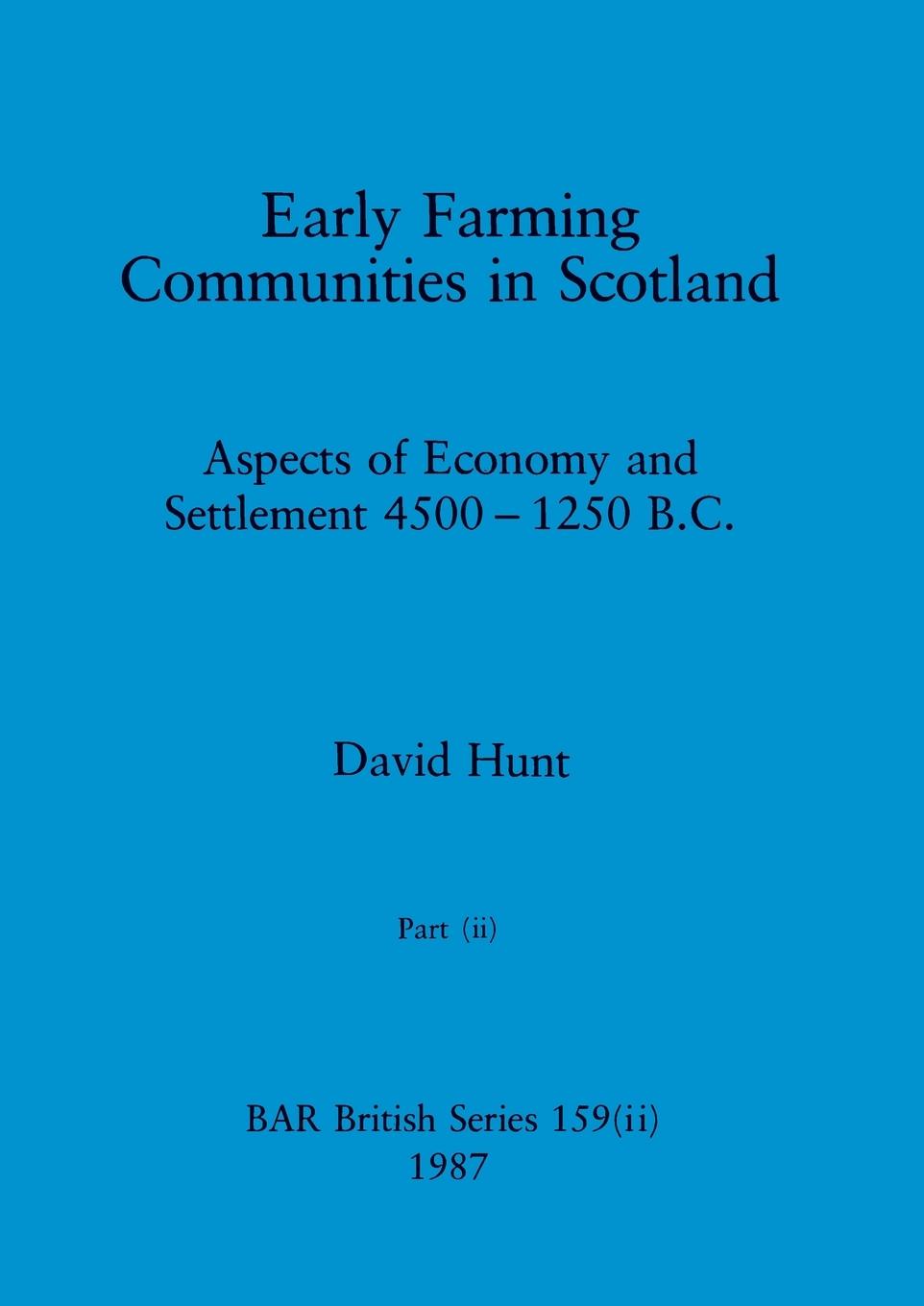 Vorderes Coverbild Early Farming Communities in Scotland, Part ii