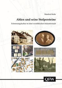 Vorderes Coverbild Ahlen und seine Stolpersteine - Erinnerungskultur in einer westfälischen Industriestadt
