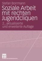 Vorderes Coverbild Soziale Arbeit mit rechten Jugendcliquen