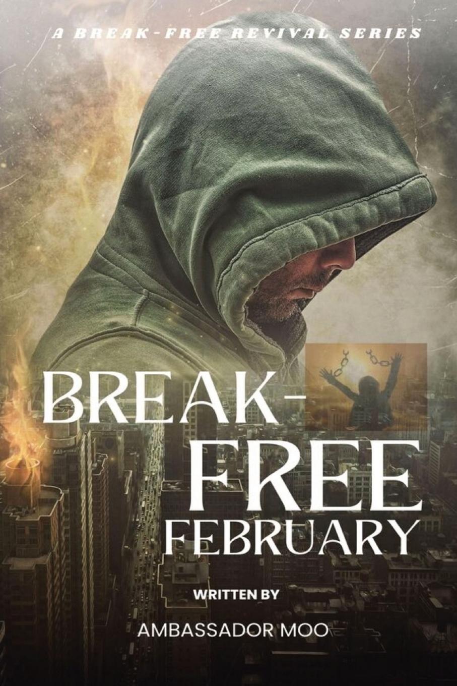 Vorderes Coverbild Break-free - Daily Revival Prayers - February - Towards God' Purpose
