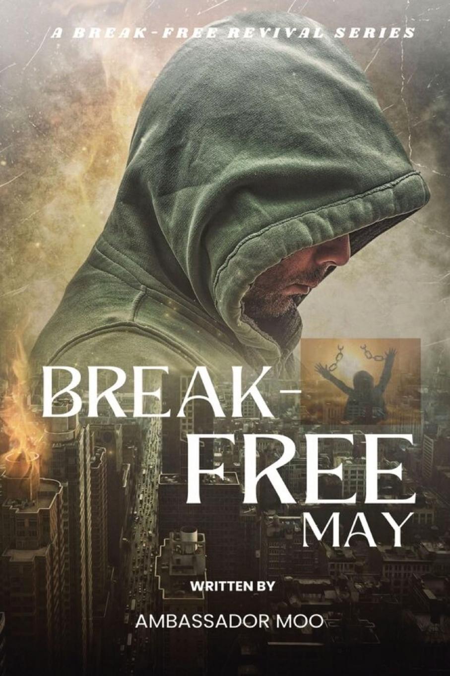 Vorderes Coverbild Break-free - Daily Revival Prayers - MAY - Towards NATIONAL TRANSFORMATION