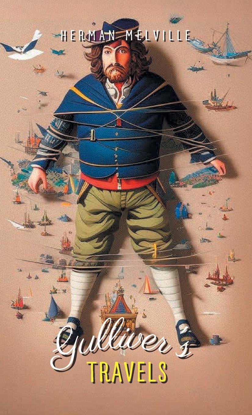 Vorderes Coverbild Gulliver's Travels INTO SEVERAL Remote Nations OF THE World