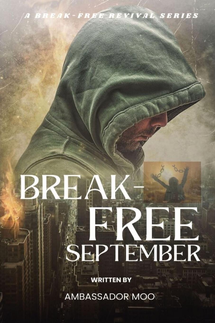 Vorderes Coverbild Break-free -  Daily Revival Prayers - September - Towards SPIRITUAL WARFARE