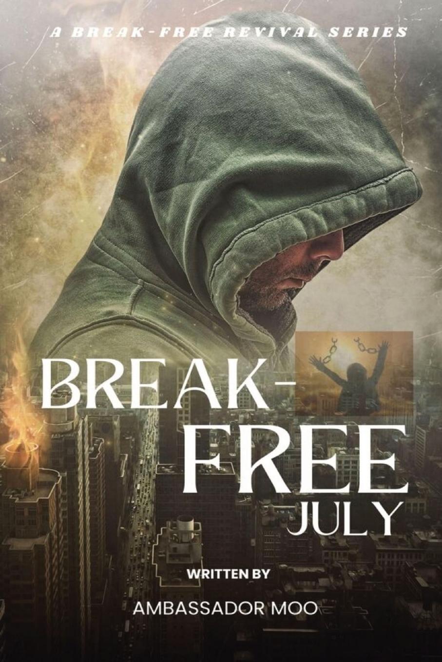 Vorderes Coverbild Break-free  - Daily Revival Prayers - JULY - Towards LEADERSHIP EXCELLENCE