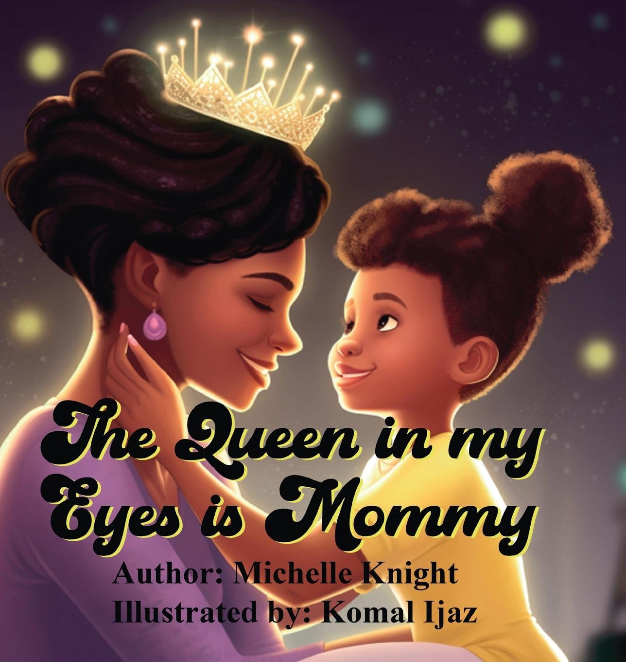 Vorderes Coverbild The Queen in my Eyes is Mommy