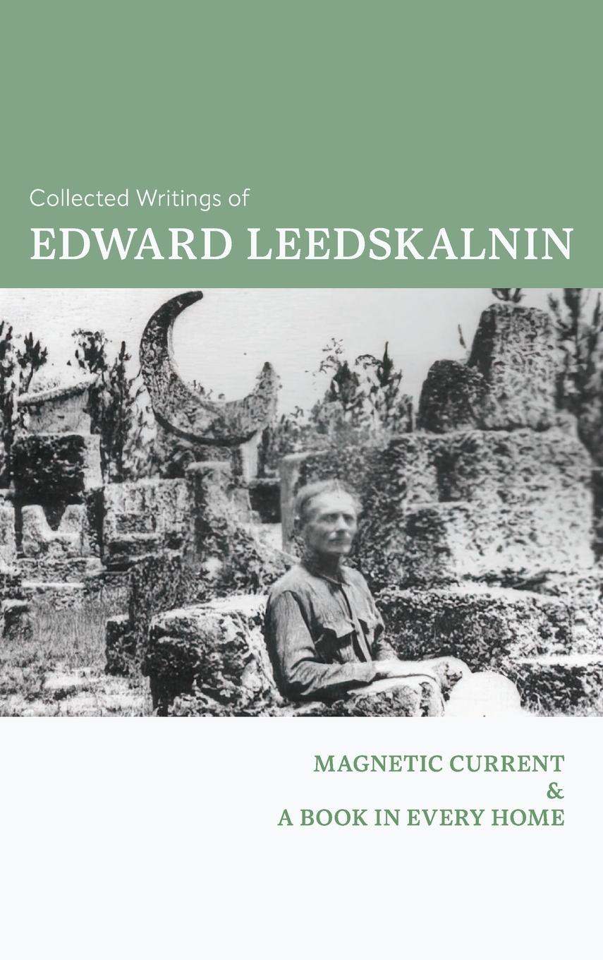 Vorderes Coverbild The Collected Writings of Edward Leedskalnin