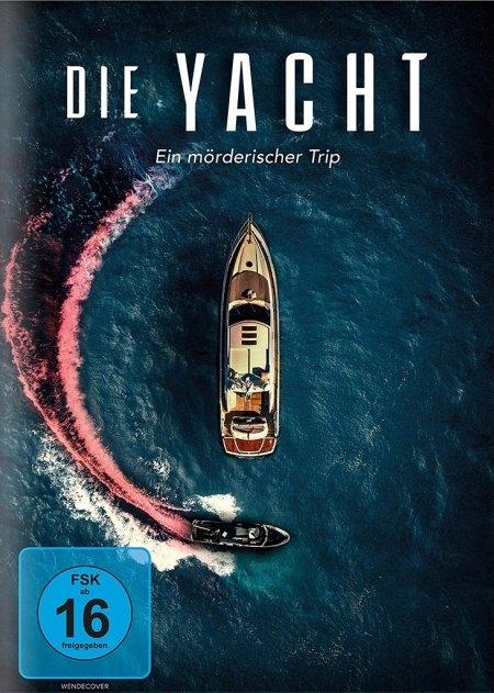 Vorderes Coverbild Die Yacht - Ein mörderischer Trip