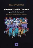 Vorderes Coverbild Zaman Zemin Zuhur;Gecmisin Tiyatral Temsili Dogrusal Perspektifli Resimden Minyatüre